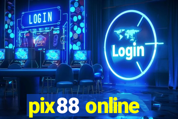 pix88 online